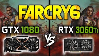 GTX 1080 or RTX 3060 Ti in Far Cry 6 _ FC 6