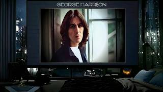 George Harrison- TIRED OF MIDNIGHT BLUE- ( Remastered 2026)