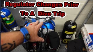 Regulator Configuration Changes {[Dive Trip Preparations]}