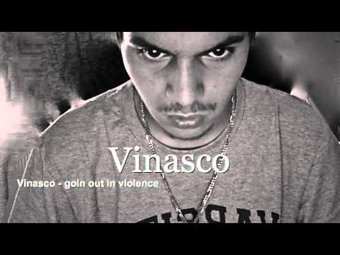 Vinasco   Goin out in violence