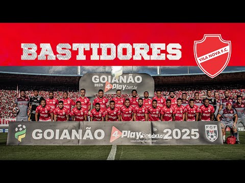 BASTIDORES - VILA NOVA CAMPEÃO GOIANO 2025