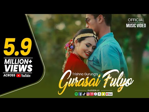 Gurasai Phulyo - Trishna Gurung [Official Video]