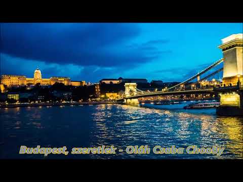 Budapest, Szeretlek - Oláh Csaba Chooby