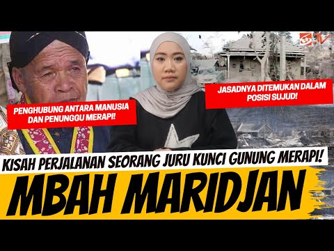 MBAH MARIDJAN - PERJALANAN HIDUP JURU KUNCI GUNUNG MERAPI