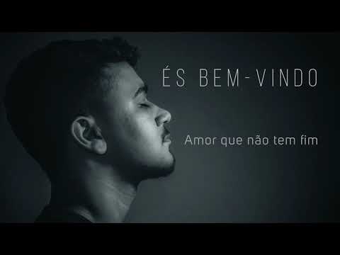 És Bem - vindo - Carlos André