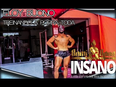 ELOY BUONO MALUCO TREINANDO A PORRA TODA VIDEO MOTIVACIONAL