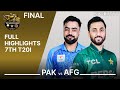 Full Highlights Pakistan Vs Afghanistan T20I Tri Nation Series 2025 Match 7 FINAL M3Q1K