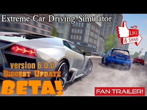 Extreme Car Driving Simulator | BIGGEST UPDATE! (Beta) | Fan TRAILER #3