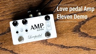 Video thumbnail for Lovepedal Amp Eleven - Worship Guitar Sound by Worship Guitar Sound