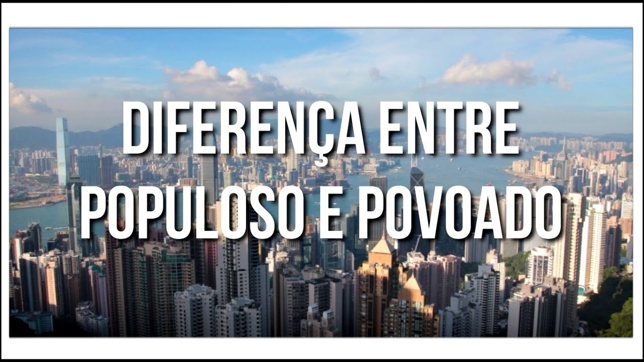 Populoso e povoado: qual a diferença?