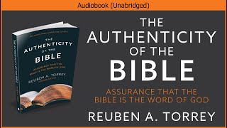 Download lagu The Authenticity of the Bible Reuben A Torrey Chri... mp3