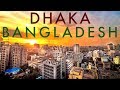 DHAKA, Bangladesh's MEGACITY | World's Fastest Growing City