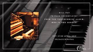Bill Fay - "A Page Incomplete" (Official Audio)