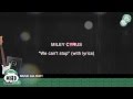 Miley Cyrus - "We can't stop" (with lyrics ...