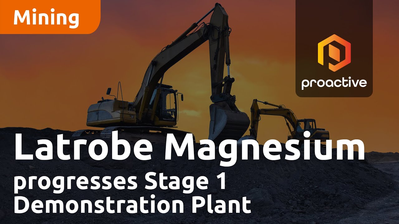 Latrobe Magnesium progresses Stage 1 Demonstration Plant