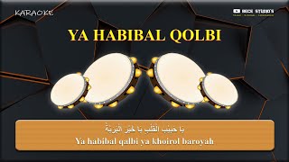 Download lagu Karaoke Banjari || Ya Habibal Qolbi يَا حَبِيْبَ الْقَلْبِ (Lirik) mp3