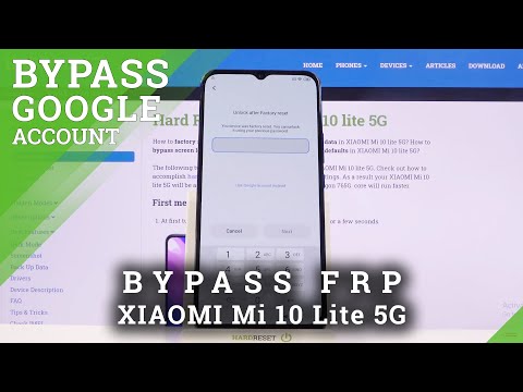 How to Bypass FRP on XIAOMI Mi 10 Lite 5G – Skip Google Verification