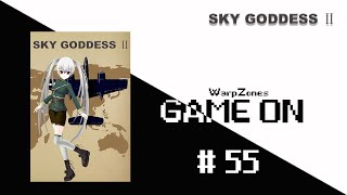 Game On / C’est Parti # 055 Sky Goddess II [Gameplay]