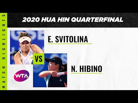 Elina Svitolina vs Nao Hibino | 2020 Hua Hin Quarterfinal | WTA Highlights