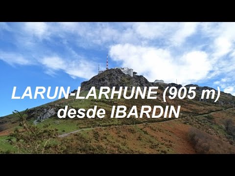 LARUN-LARHUNE (905 m) desde IBARDIN
