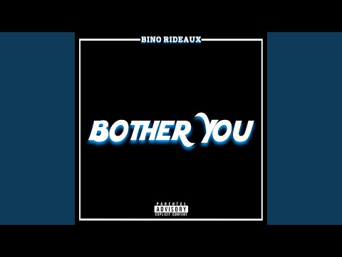 Bother You