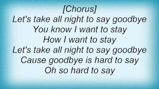 Barry Manilow - Let&#39;s Take All Night (To Say Goodbye) Lyrics_1