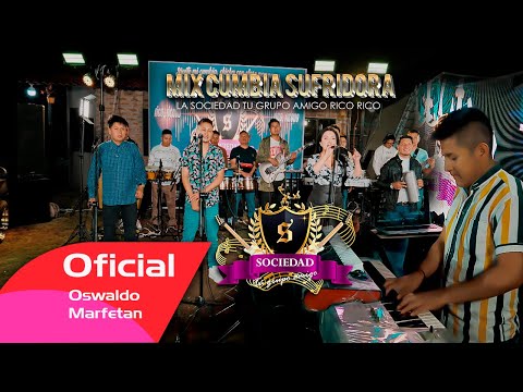 SESION EN VIVO 2025 - LA SOCIEDAD TU GRUPO AMIGO - MIX CUMBIA SUFRIDORA  VIDEO OFICIAL C4K