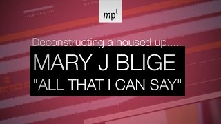 Deconstructing Mary J Blige &quot;All That I Can Say&quot; Remix in Ableton Live