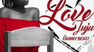 Danny Beatz -  Love Juju (2k17)