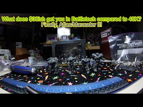 "What does $30ish get you in Battletech compared to 40K? Finally, Atlas/Marauder II":Der999 Unboxes