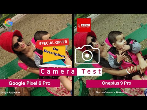 Google Pixel 6 Pro vs Oneplus 9 Pro | Camera Comparison | Camera Test | | Tech Song |