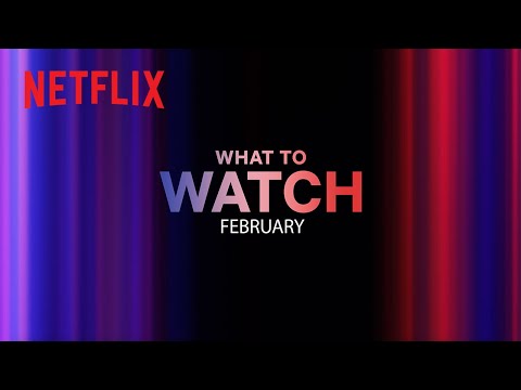 New on Netflix | February 2024
