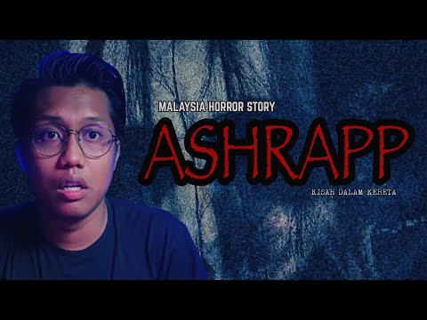 SERAM ISNIN - ASHRAPP HORROR STORY | JANGAN DENGAR DALAM KERETA ❕