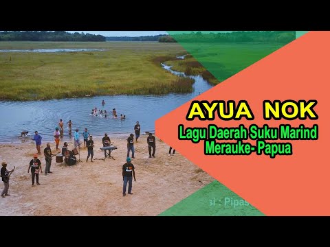 AYUA NOK - LAGU DAERAH SUKU MARIND