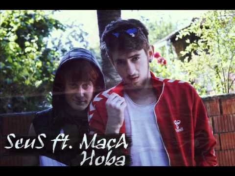 Seus ft. Maça - Hoba