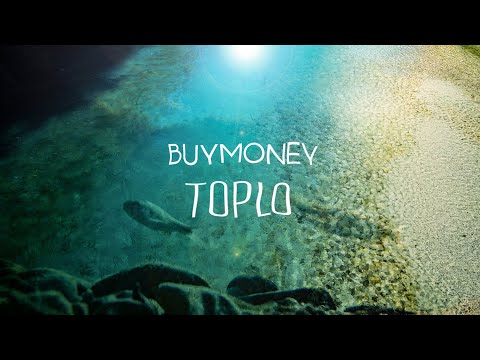 BuyMoney - TOPLO (Official Video)