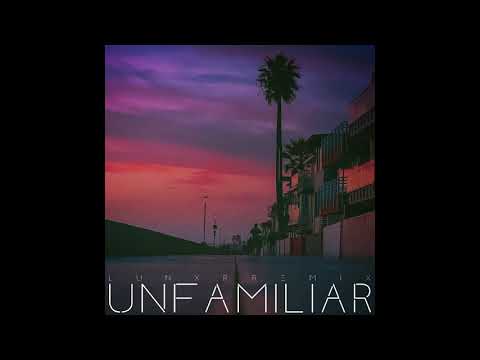 Alyssa Veniece feat. Emerson Brooks - Unfamiliar (LUNXR Remix)