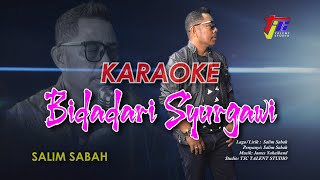 Download lagu BIDADARI SYURGAWI | SALIM SABAH } KARAOKE mp3