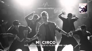 Abraham Mateo-Mi Circo (Audio)