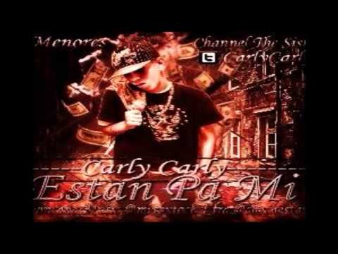 Carly Carly - Estan Pa Mi (Prod By EffraMusic)