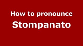 How to pronounce Stompanato