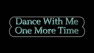 DANCE WITH ME ONE MORE TIME  ( Western Partner Dance )