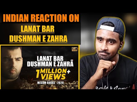 Indian Reacts To Lanat Bar Dushman E Zahra | Mesum Abbas | Noha | Nohay Reactions | Noha 2020 |