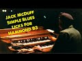 Jack McDuff Simple Blues Licks For Hammond B3