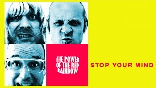 The Power of the Red Rainbow - Stop your mind