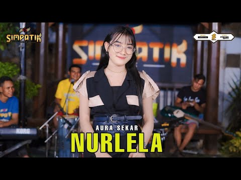 NURLELA - AURA SEKAR - SIMPATIK MUSIC