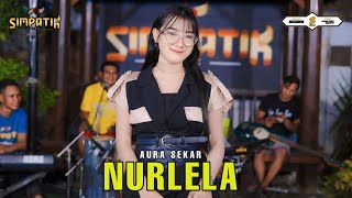 Download lagu NURLELA - AURA SEKAR - SIMPATIK MUSIC mp3