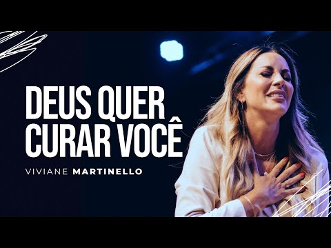 Deus vai curar as suas feridas | Pra. Viviane Martinello