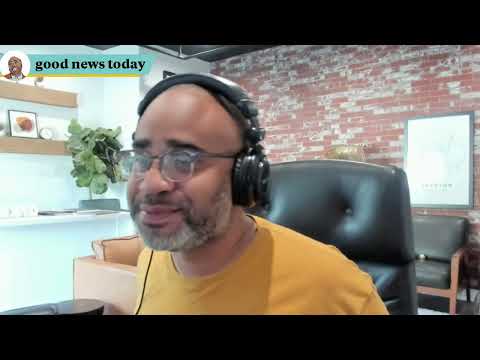 Good News Today! August 16, 2021