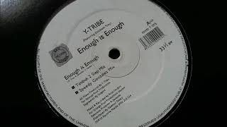 Y Tribe - Enough Is Enough (Speedy Gonzales Mix)
